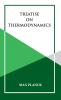 Treatise on Thermoynamics