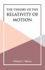 The Theory of the Relativity of Motion