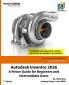 Autodesk Inventor 2026: A Power Guide for Beginners and Intermediate Users