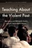 Teaching About the Violent Past