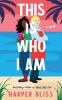 This Is Who I Am