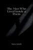 The Man Who Lived Inside a Poem