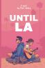 Until LA