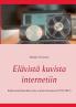 Elävistä kuvista internetiin