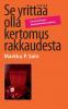 Se yrittää olla kertomus rakkaudesta