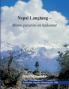 Nepal Langtang -  Minne paratiisi on kadonnut