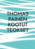 Thomas Painen Kootut Teokset