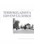 Terijokelaisista järvenpääläisiksi