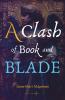A Clash of Book and Blade