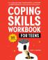 Coping Skills Workbook for Teens