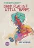 Dark Places and Little Tramps