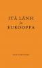 Itä Länsi ja Eurooppa
