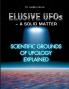 Elusive UFOs - a Solid Matter