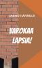 Varokaa lapsia!