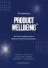 The Journey to PRODUCT WELLBEING