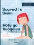 Scared to Swim / Hofu ya Kuogelea