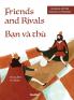 Friends and Rivals / Bạn và thù