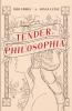 Tender Philosophia