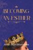 Becoming an Esther
