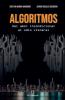 Algoritmos. Del amor incondicional al odio visceral