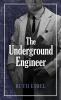 The Underground Engineer