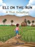 A Thai Goodbye (Eli On The Run)