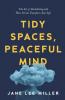 Tidy Spaces Peaceful Mind