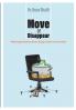 Move or Disappear