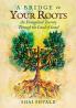A Bridge to Your Roots