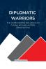 Diplomatic Warriors