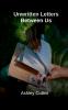 Unwritten Letters Between Us