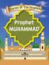 Stories Of The Prophet - Prophet Muhammad صَلَّى اللّٰهُ عَلَيْهِ وَسَلَّمَم