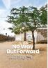 No Way but Forward