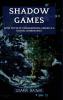 Shadow Games