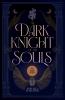 The Dark Knight of the Souls