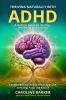 Thriving Naturally with ADHD