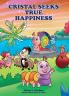 Cristal Seeks True Happiness