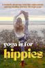 Yoga is for Hippies