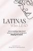 Latinas Who Lead