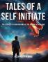 Tales of a Self Initiate