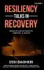 Resiliency Talks  in Recovery