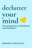 DECLUTTER YOUR MIND