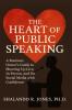 The Heart of Public Speaking