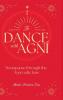Dance with Agni
