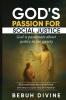 GOD'S PASSION FOR SOCIAL JUSTICE