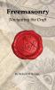 Freemasonry Navigating the Craft Beyond Initiation