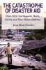 The Catastrophe of Disaster Aid