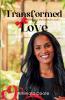 Transformed by Love