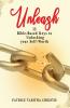 UNLEASH 15 Bible-Based Keys to Unlocking your Self-Worth