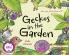 Geckos in the Garden